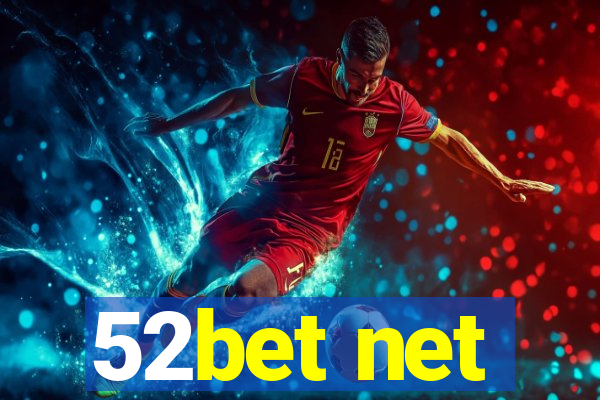 52bet net