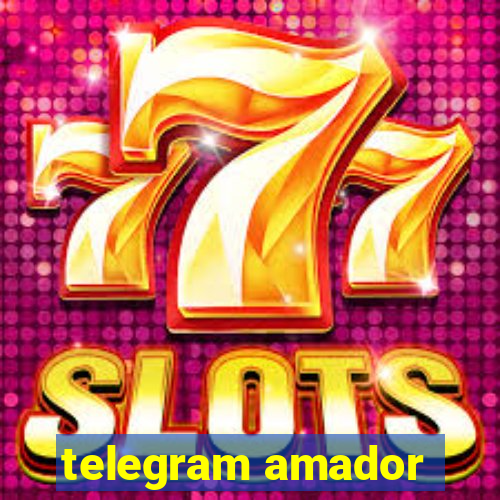 telegram amador