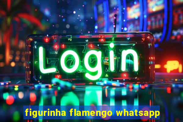 figurinha flamengo whatsapp