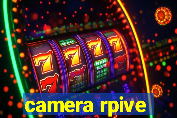 camera rpive