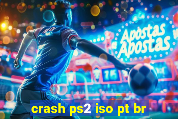 crash ps2 iso pt br