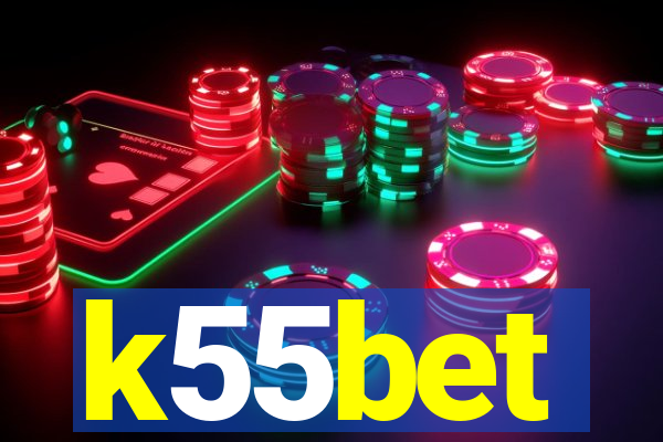 k55bet