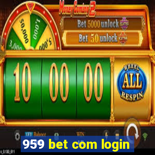 959 bet com login