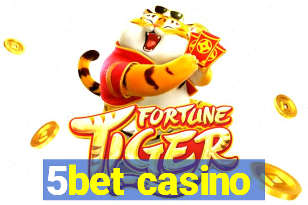 5bet casino