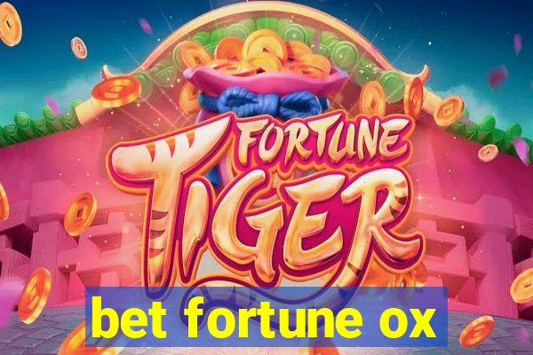 bet fortune ox