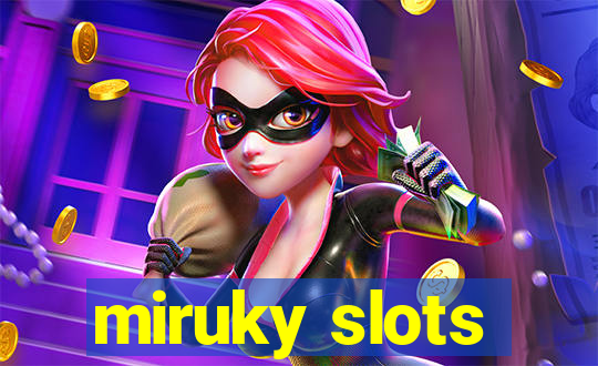 miruky slots