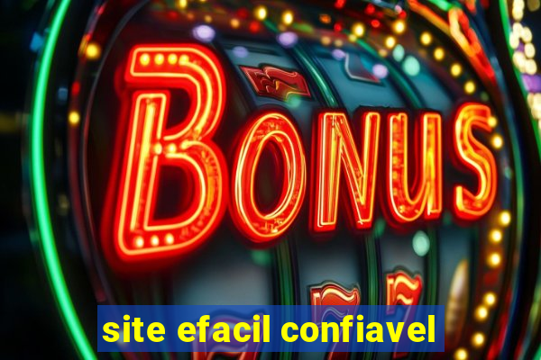 site efacil confiavel