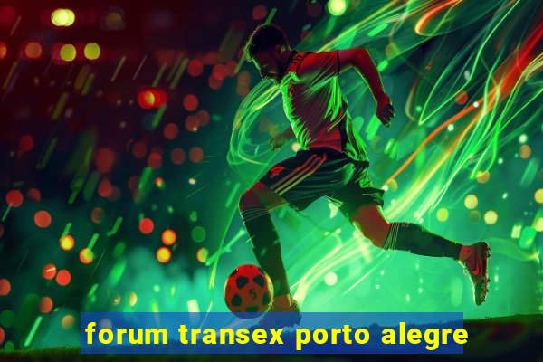 forum transex porto alegre