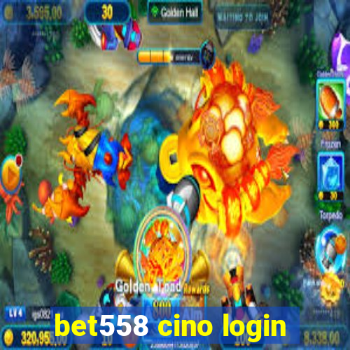 bet558 cino login