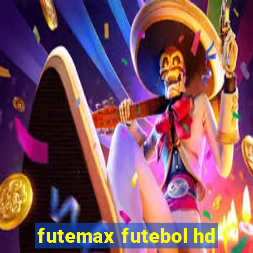 futemax futebol hd