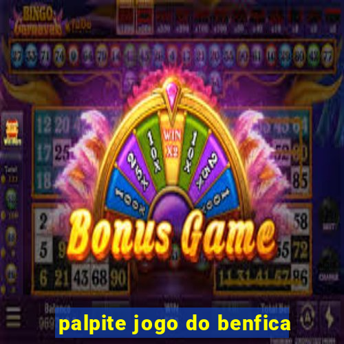 palpite jogo do benfica