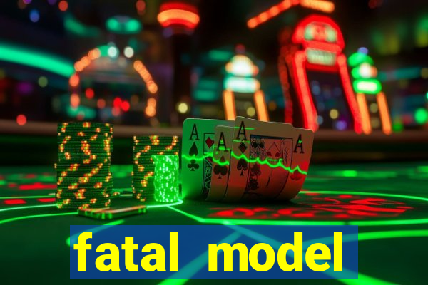 fatal model cruzeiro sp