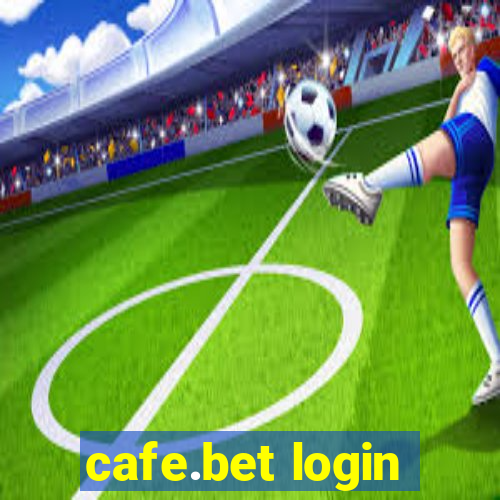 cafe.bet login