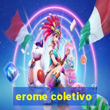 erome coletivo