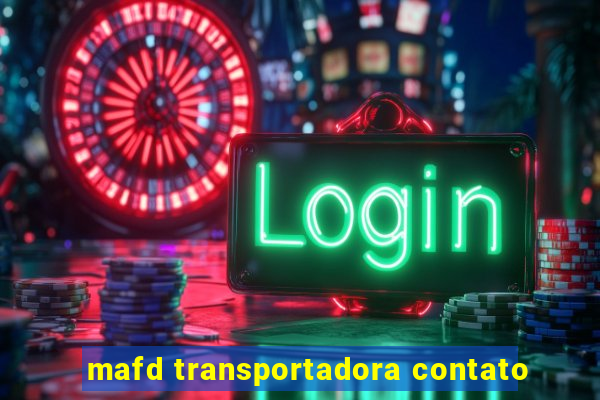 mafd transportadora contato