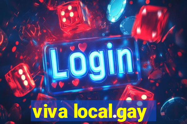 viva local.gay