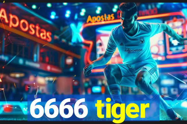 6666 tiger