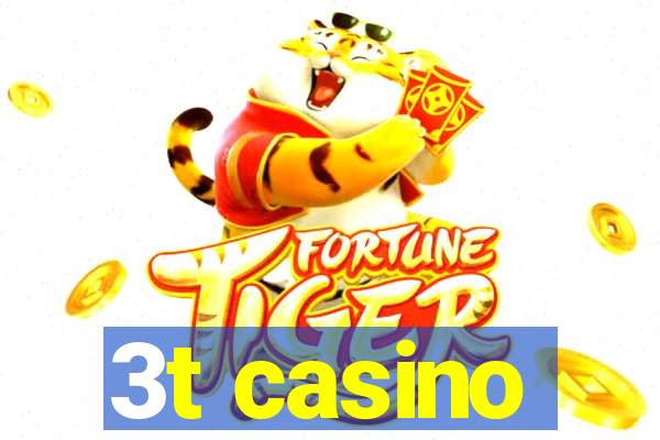 3t casino