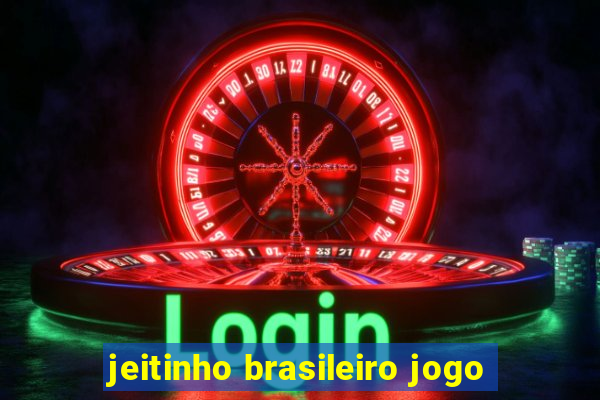 jeitinho brasileiro jogo