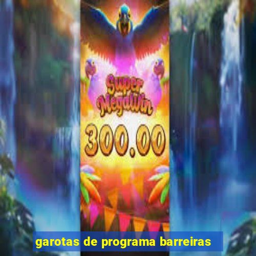 garotas de programa barreiras