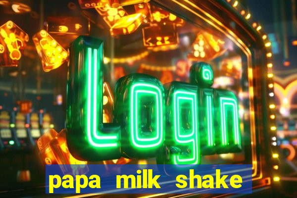 papa milk shake click jogos