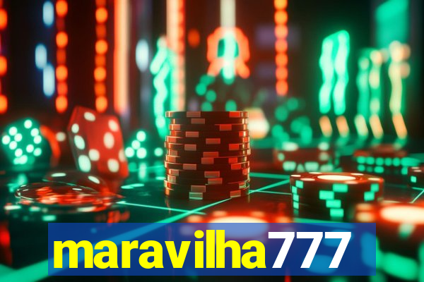 maravilha777