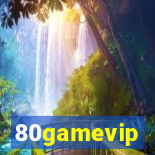 80gamevip