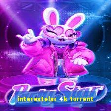 interestelar 4k torrent