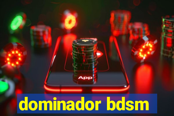 dominador bdsm