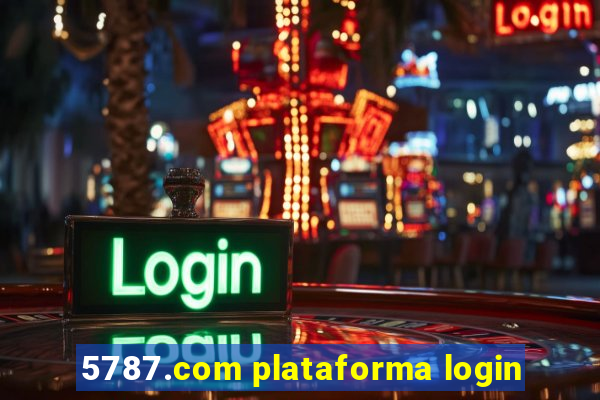 5787.com plataforma login