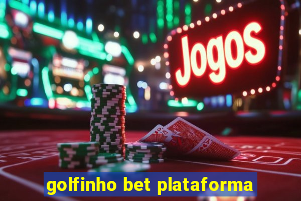 golfinho bet plataforma