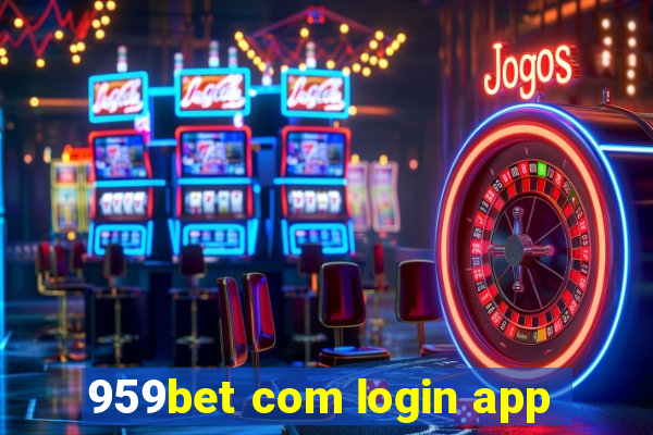 959bet com login app