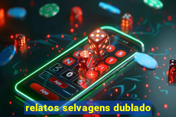 relatos selvagens dublado