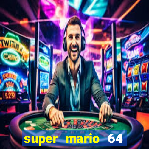 super mario 64 beta jogar