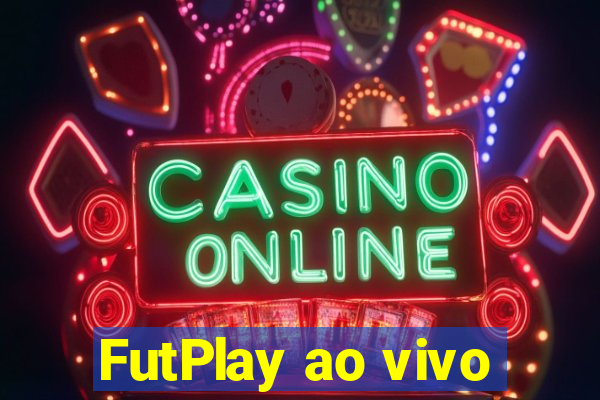 FutPlay ao vivo