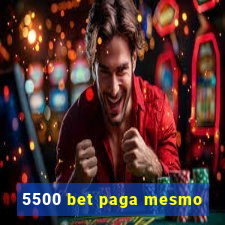 5500 bet paga mesmo