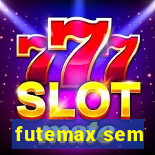 futemax sem