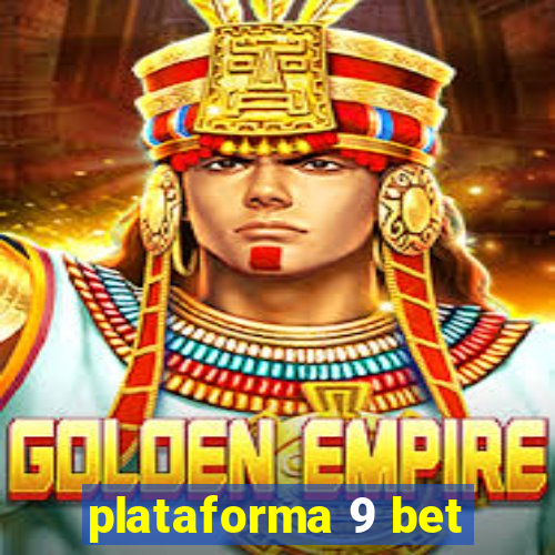 plataforma 9 bet