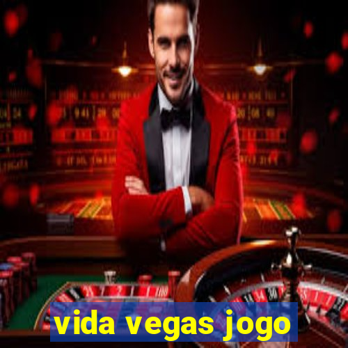 vida vegas jogo